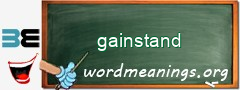 WordMeaning blackboard for gainstand